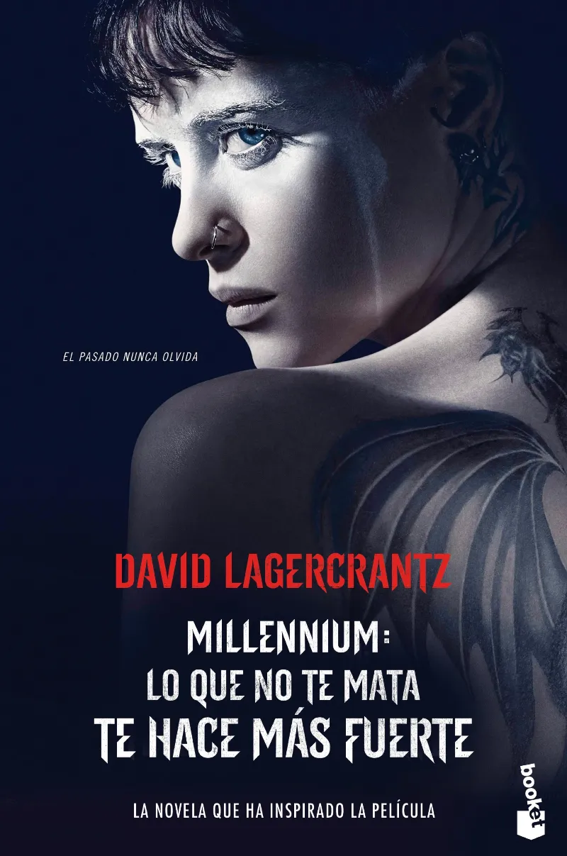 LO QUE NO TE MATA TE HACE MAS FUERTE -MILLENNIUM 4-