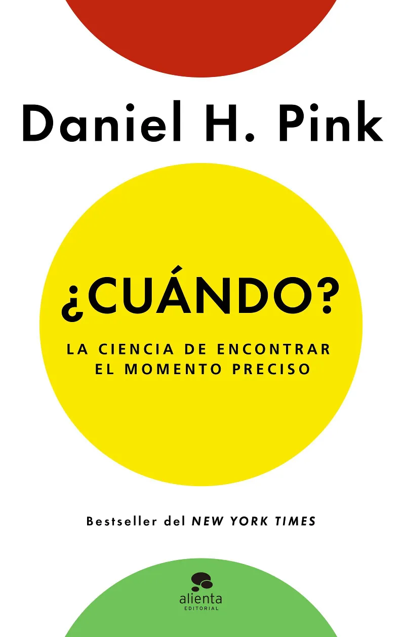 CUANDO -LA CIENCIA DE ENCONTRAR EL MOMENTO PRECISO-