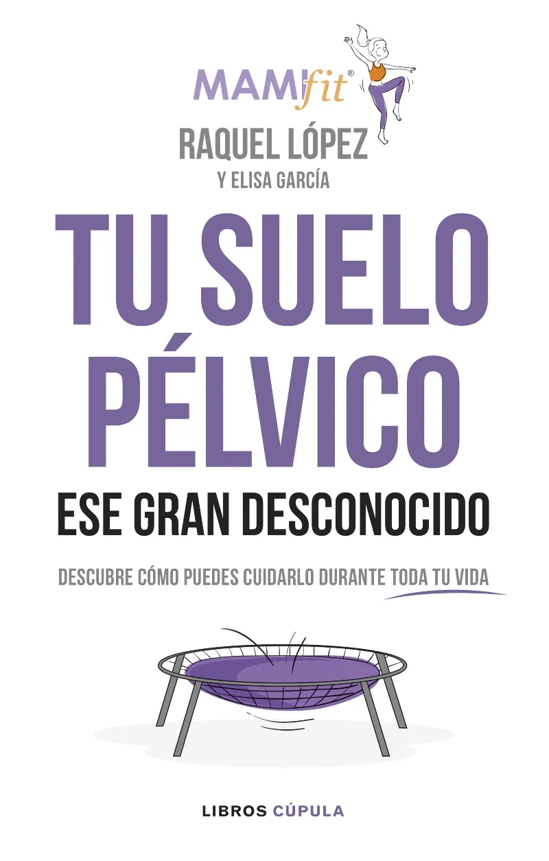 TU SUELO PELVICO ESE GRAN DESCONOCIDO