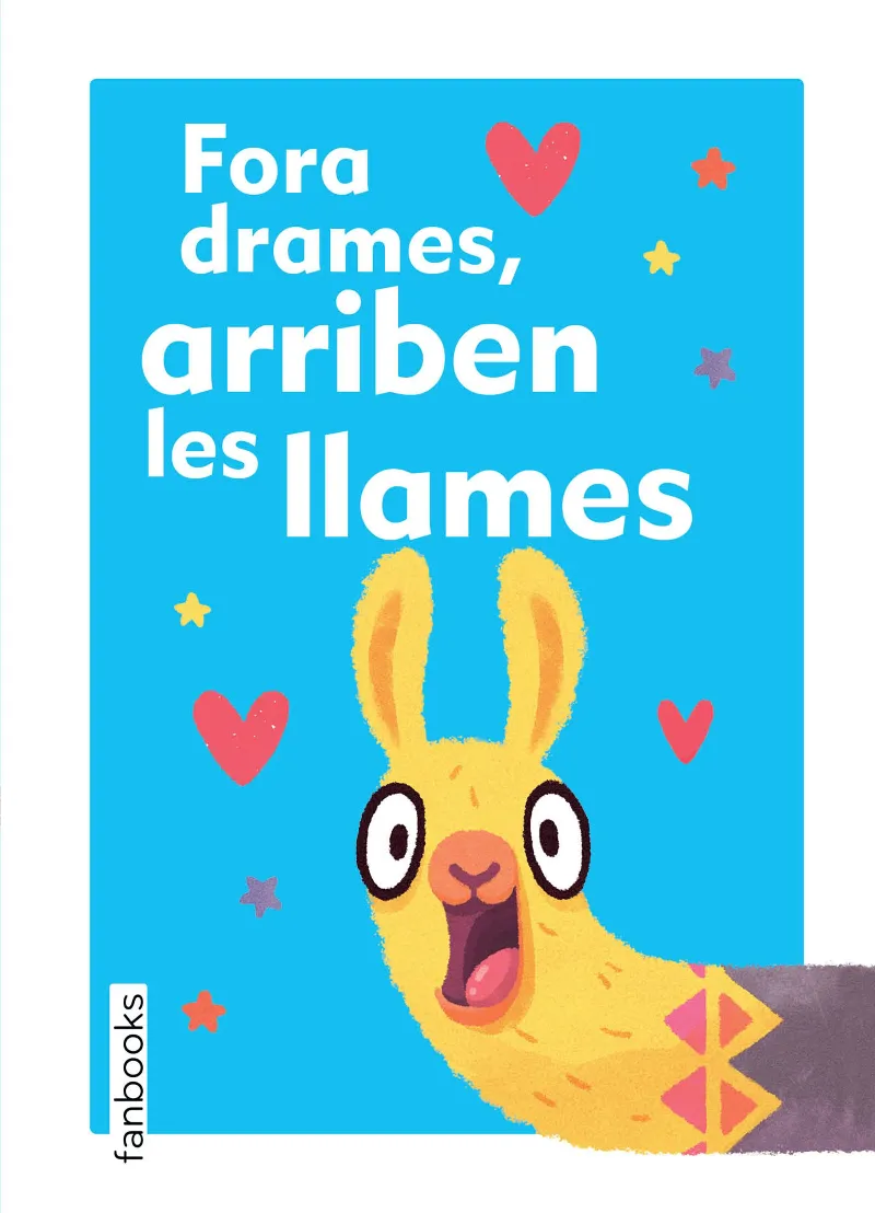 FORA DRAMES ARRIBEN LES LLAMES
