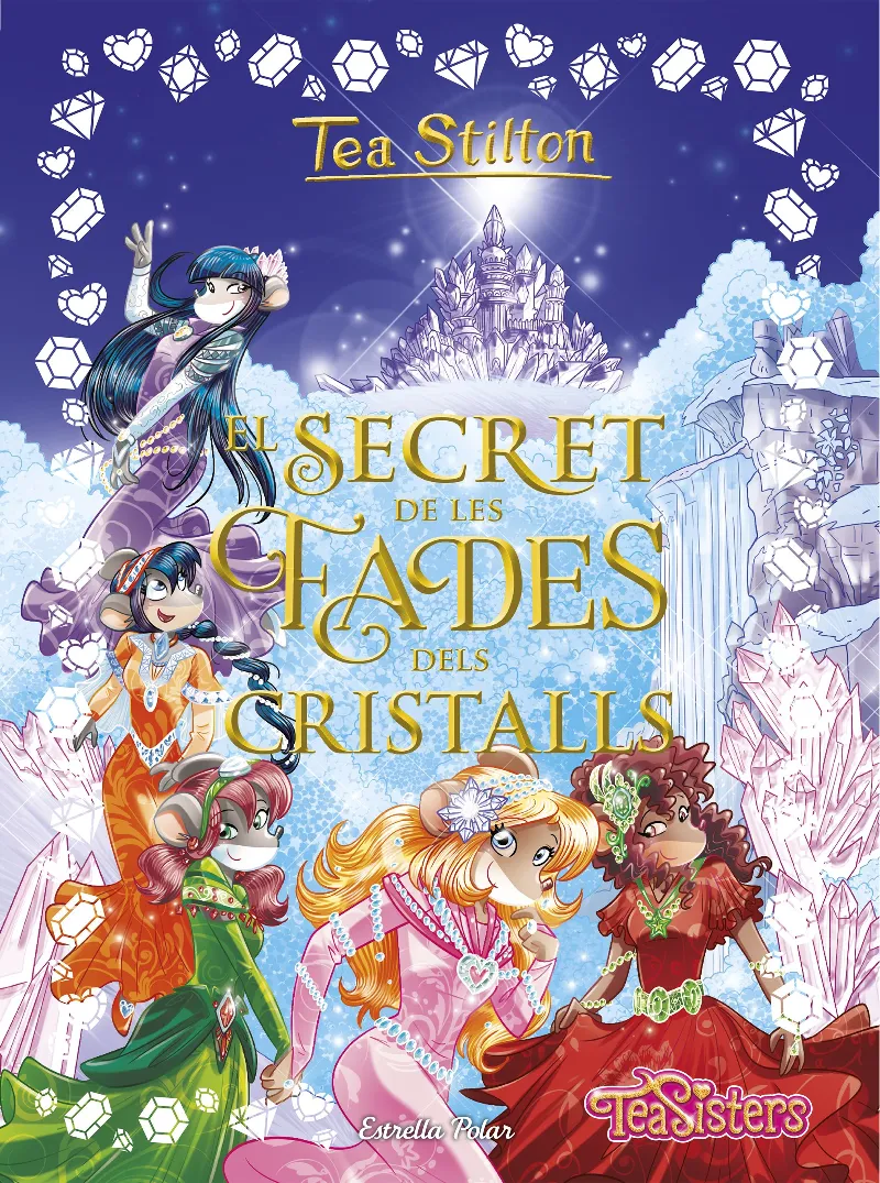 SECRET DE LES FADES DELS CRISTALLS, EL -TEA SISTERS-