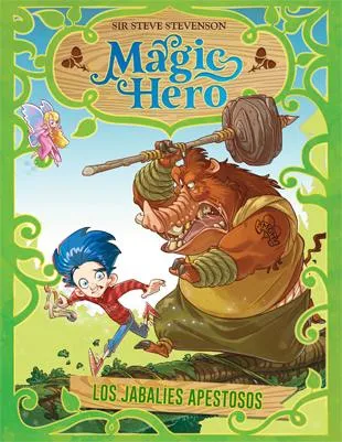 MAGIC HERO 2 -LOS JABALIES APESTOSOS-