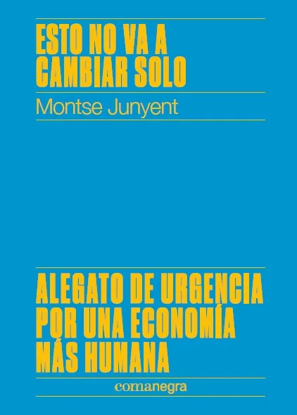 ESTO NO VA A CANVIAR SOLO