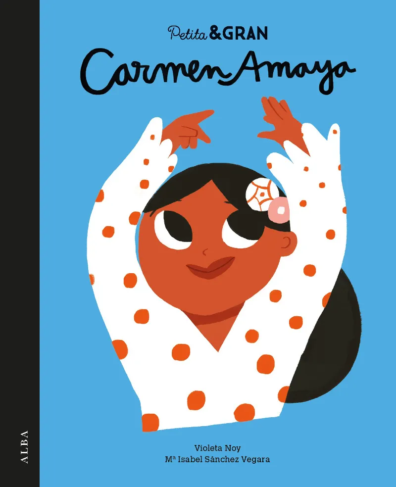 CARMEN AMAYA -PETITA & GRAN-