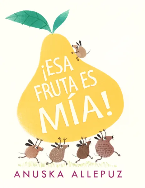 ESA FRUTA ES MIA!