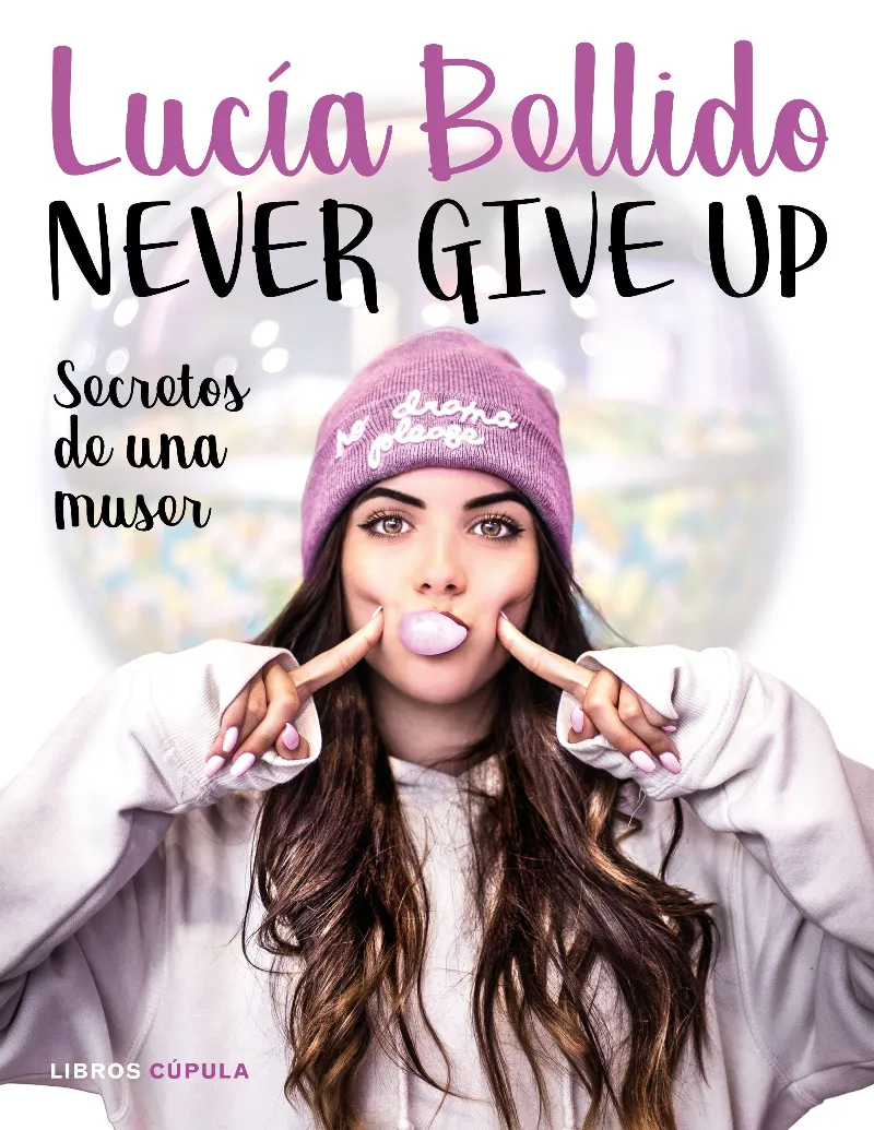 NEVER GIVE UP -SECRETOS DE UNA MUSER-
