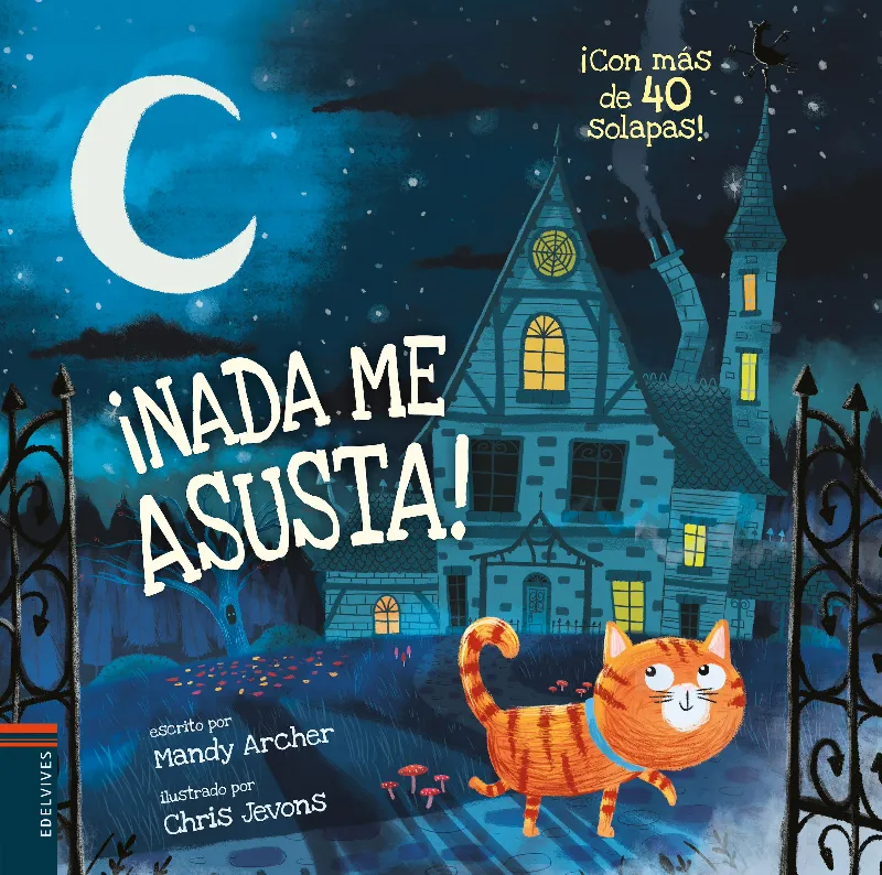 ¡NADA ME ASUSTA! -A PARTIR DE 3 AÑOS -CON SOLAPAS