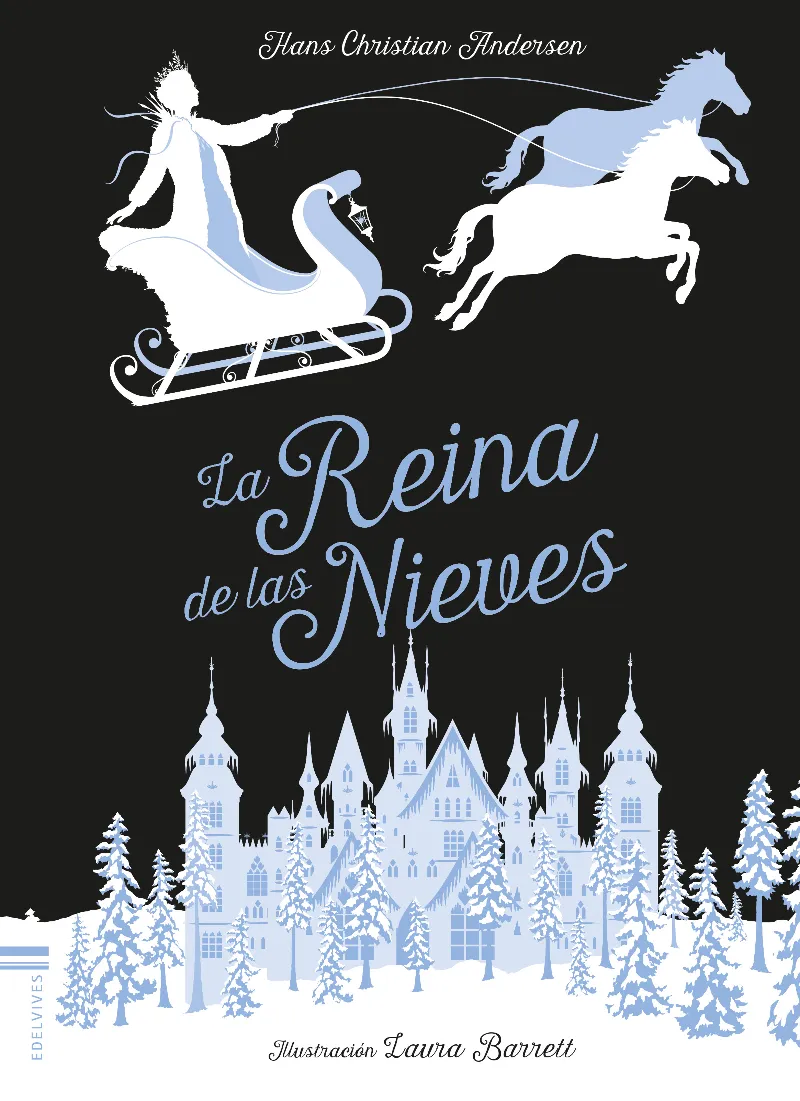 LA REINA DE LAS NIEVES -A PARTIR DE 4 AÑOS -