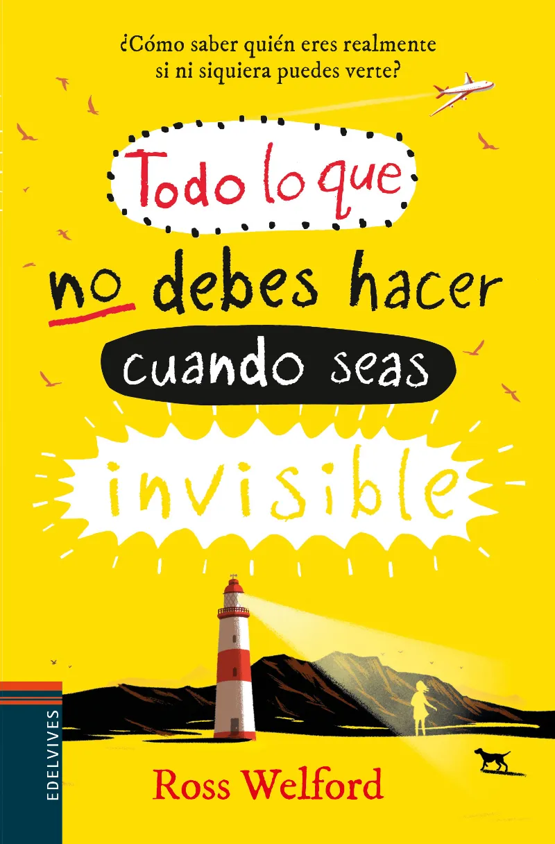 TODO LO QUE DEBES EVITAR CUANDO SEAS INVISIBLE