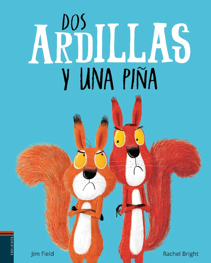 DOS ARDILLAS Y UNA PIÑA -A PARTIR DE 4 AÑOS