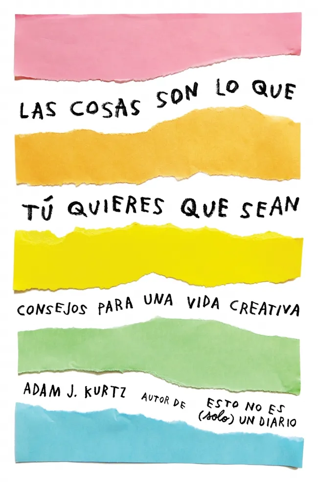 COSAS SON LO QUE TU QUIERES QUE SEAN, LAS