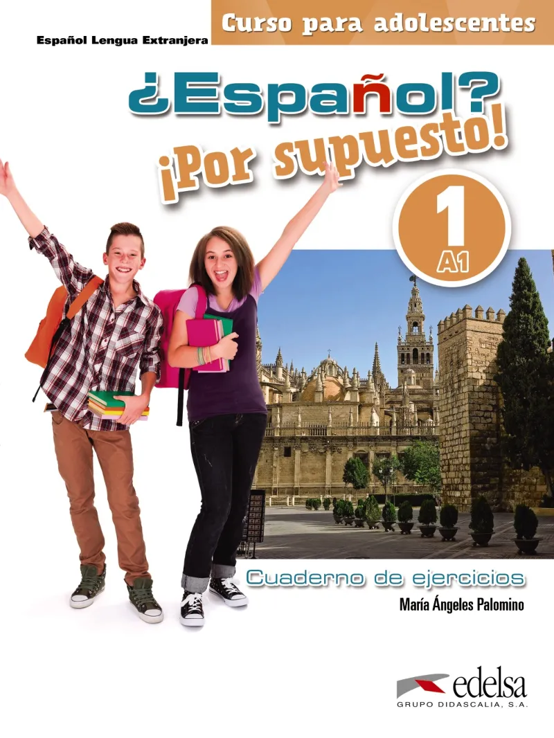 ¿ESPAÑOL? ¡POR SUPUESTO! 1-A1. LIBRO DE EJERCICIOS