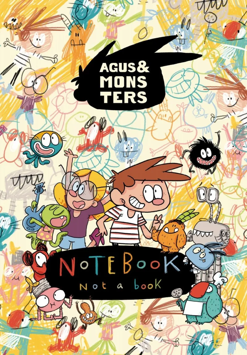 AGUS & MONSTERS. NOTEBOOK, NOT A BOOK