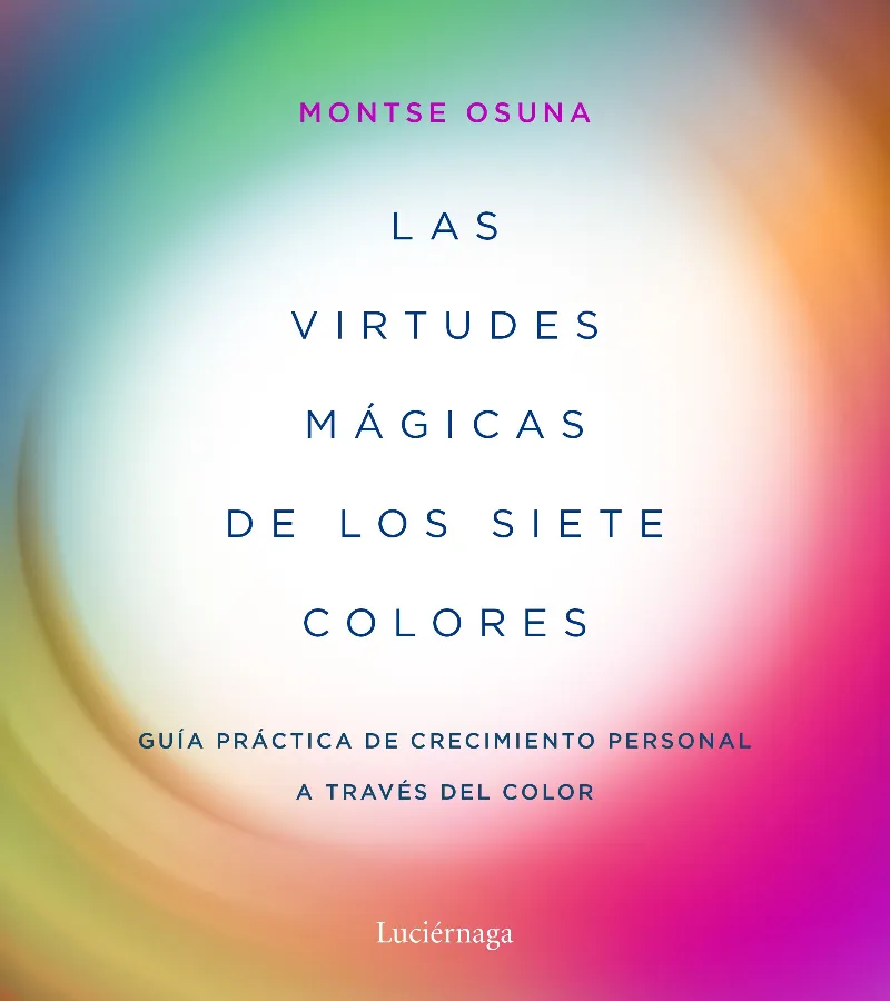 VIRTUDES MAGICAS DE LOS SIETE COLORES, LAS