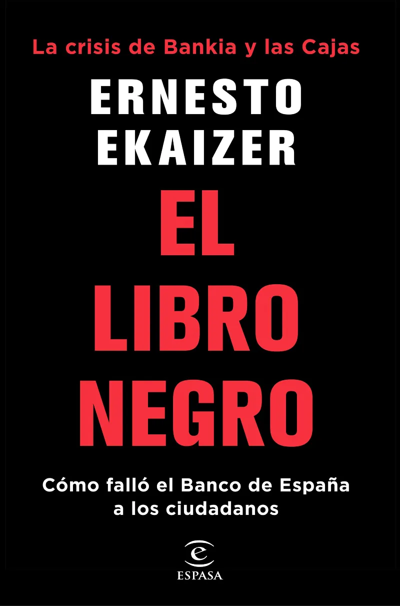 LIBRO NEGRO, EL - COMO FALLO EL BANCO DE ESPAÑA A LOS CIUDADANOS-