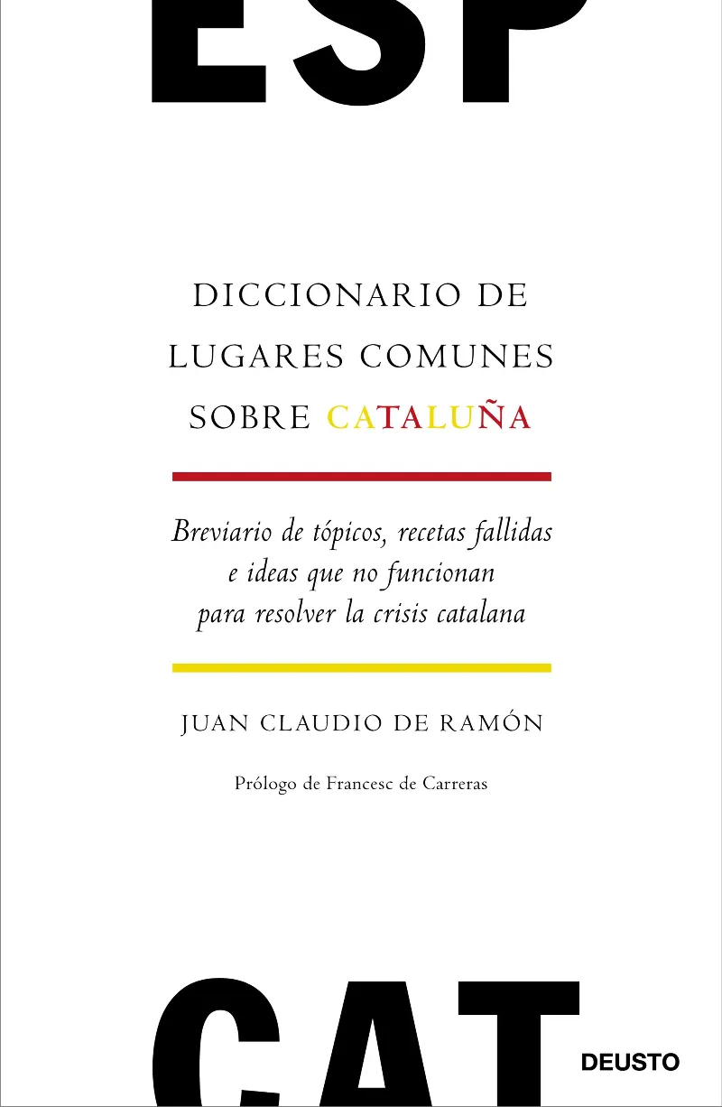 DICCIONARIO DE LUGARES COMUNES SOBRE CATALUNYA
