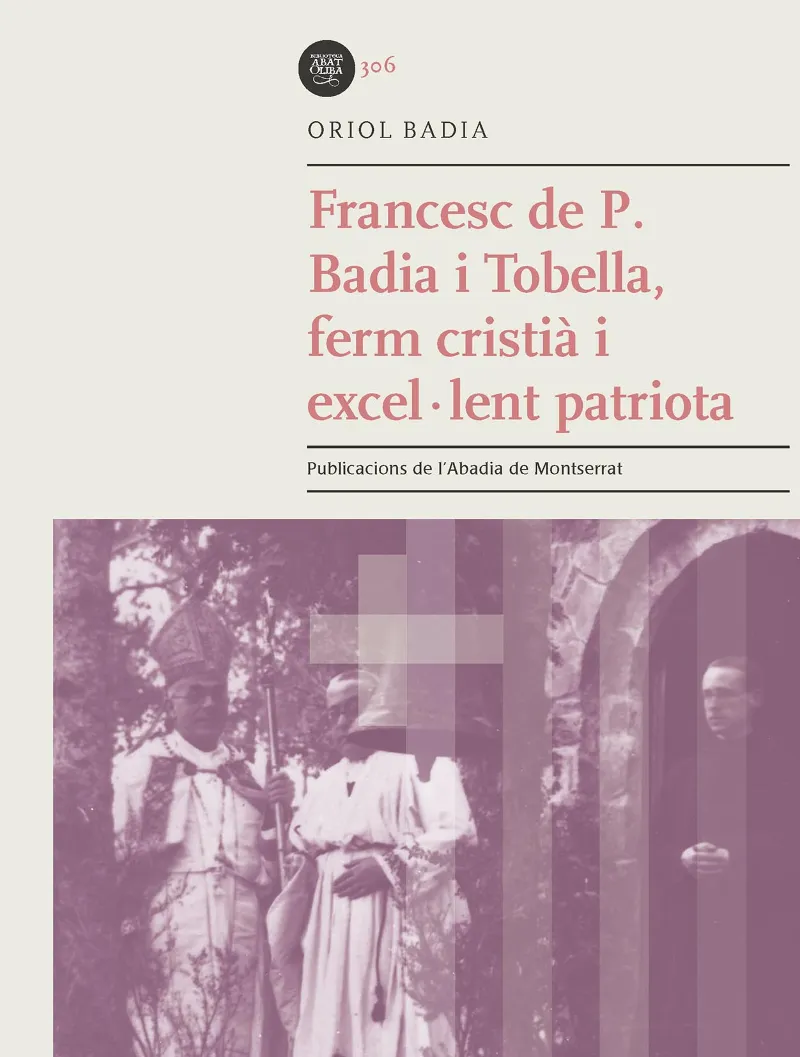 FRANCESC DE P. BADIA I TOBELLA FERM CRISTIA I EXCEL.LENT PATRIOTA