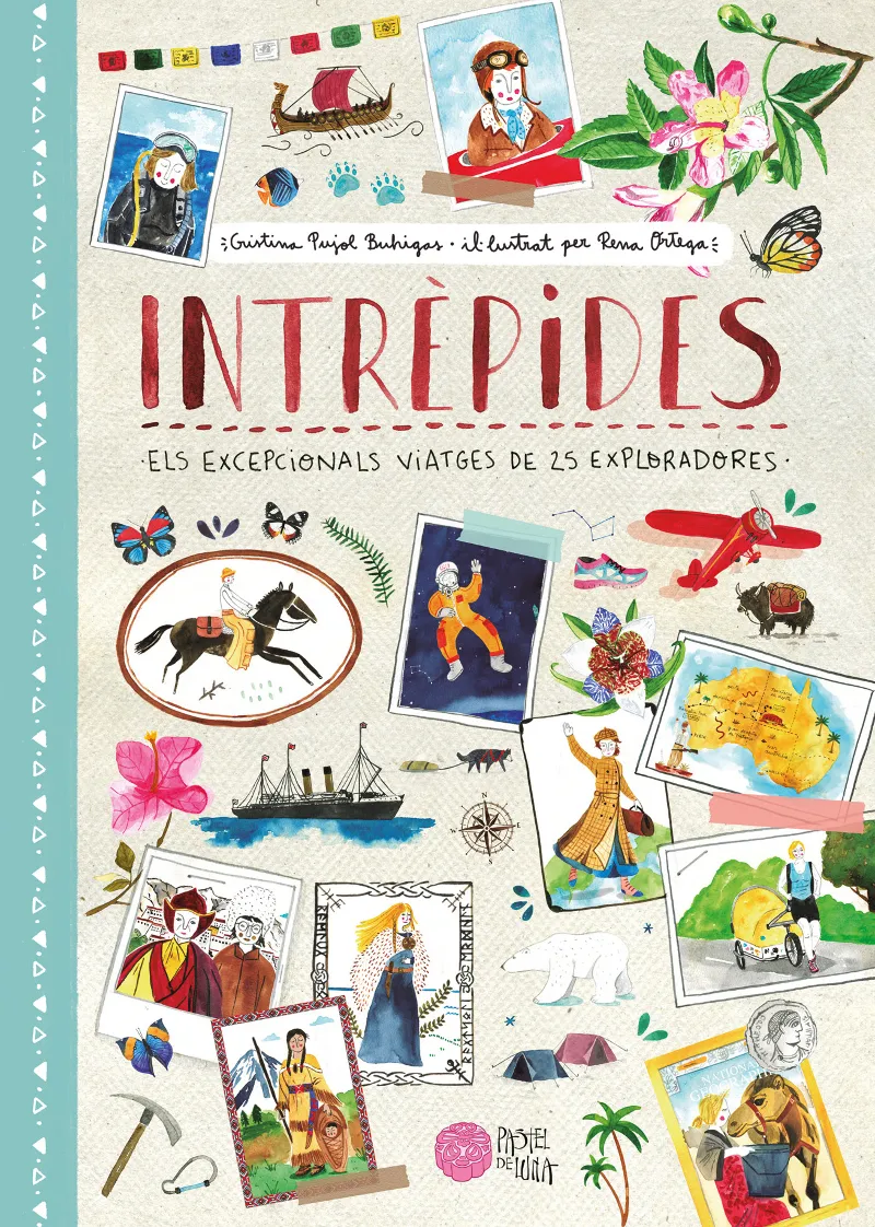 INTREPIDES.ELS EXCEPCIONALS VIATGES DE 25 EXPLORADORES