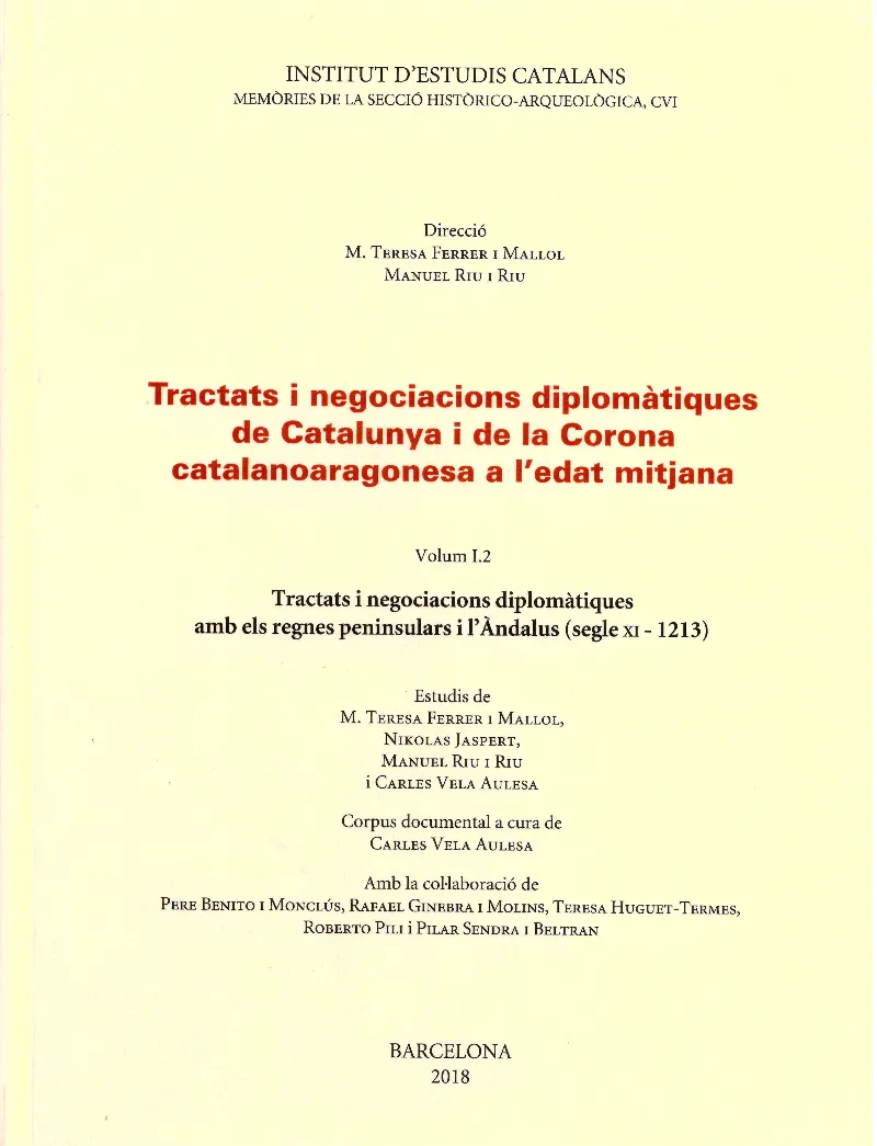 TRACTATS I NEGOCIACIONS DIPLOMATIQUES DE CATALUNYA I DE LA CORONA CATALANOARAGONESA A L'EDAT MITJANA