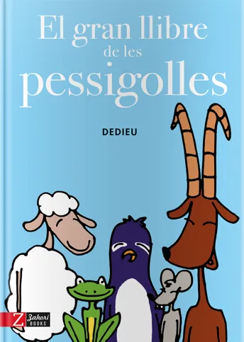 GRAN LLIBRE DE LES PESSIGOLLES,EL