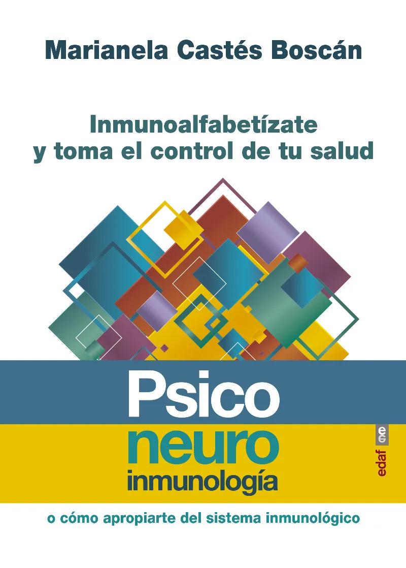 INMUNOALFABETIZATE Y TOMA EL CONTROL DE TU SALUD -PSICONEUROINMUNOLOGIA-