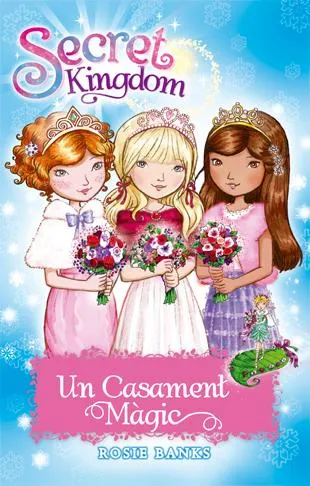 SECRET KINGDOM -UN CASAMENT MAGIC - TAPA DURA