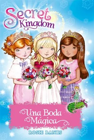 SECRET KINGDOM -UNA BODA MAGICA- TAPA DURA