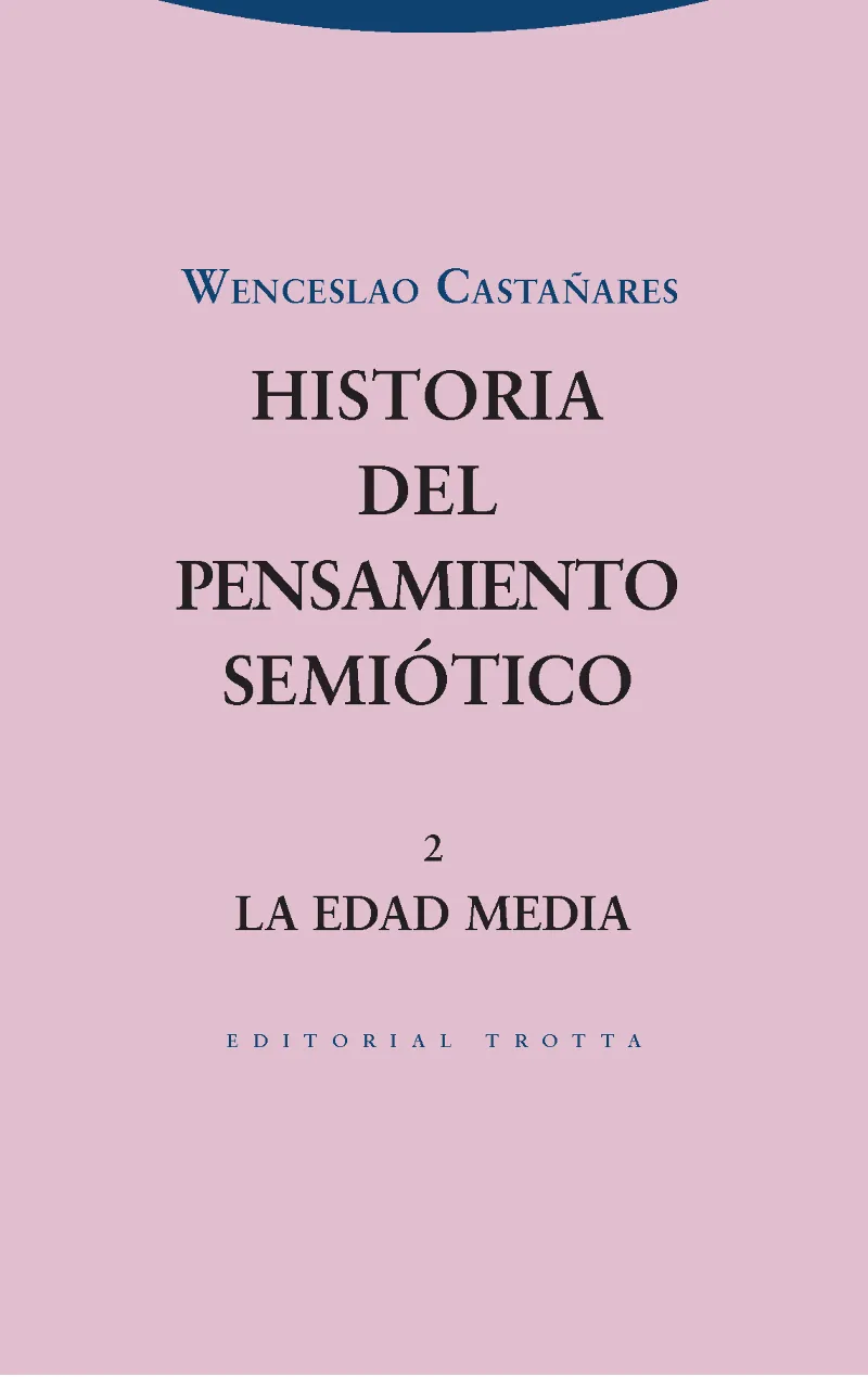 HISTORIA DEL PENSAMIENTO SEMIOTICO 2-LA EDAD MEDIA-