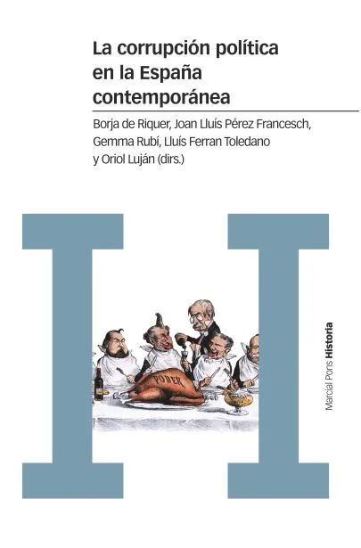 CORRUPCION POLITICA EN LA ESPAÑA CONTEMPORANEA, LA