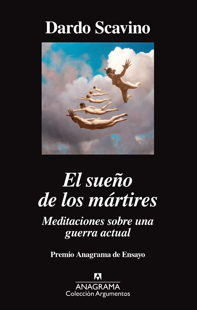 SUEÑO DE LOS MARTIRES, EL -PREMIO ANAGRAMA DE ENSAYO-
