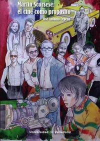 MARTIN SCORSESE EL CINE COMO PROPOSITO