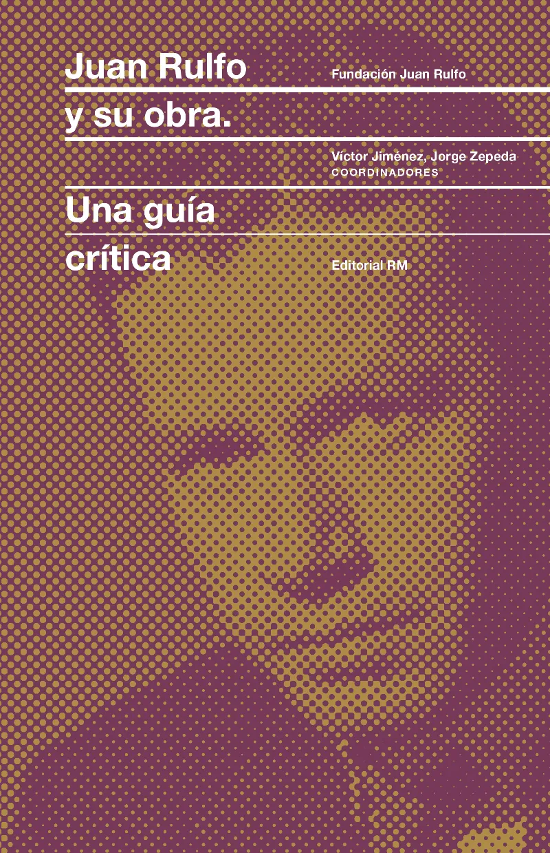 JUAN RULFO Y SU OBRA