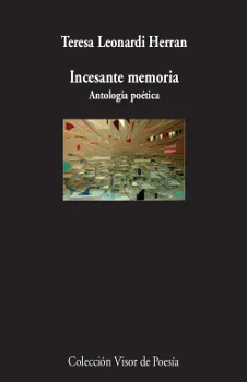 INCESANTE MEMORIA -ANTOLOGIA POETICA-