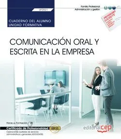 CUADERNO DEL ALUMNO COMUNICACION ORAL Y ESCRITA EN LA EMPRESA