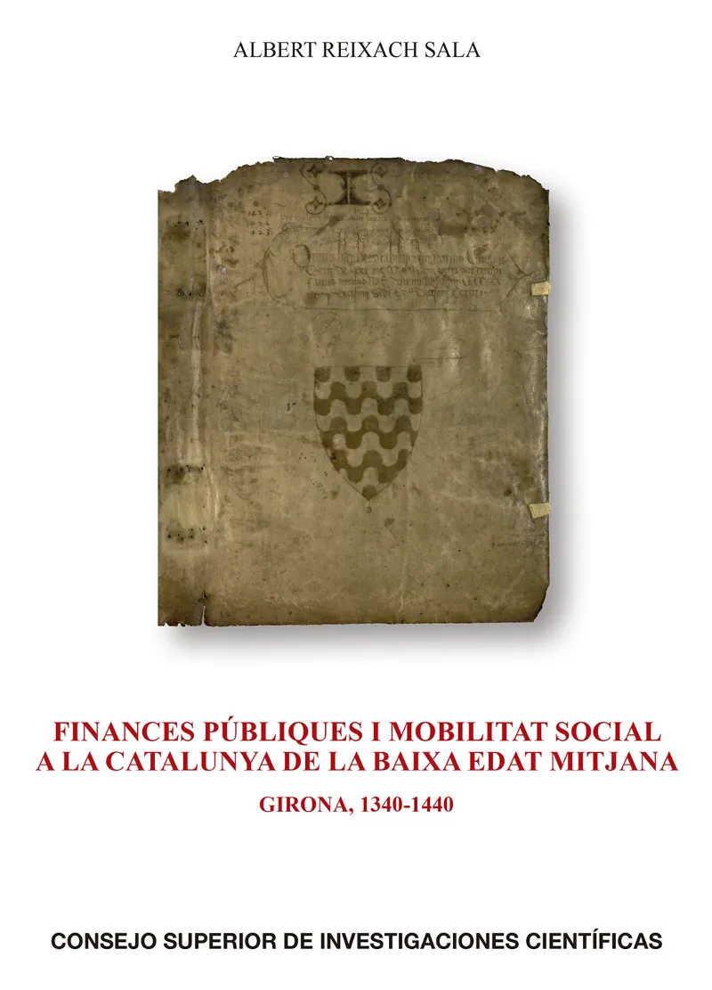 FINANCES PUBLIQUES I MOBILITAT SOCIAL A LA CATALUNYA DE LA BAIXA EDAT MITJANA: GIRONA, 1340-1440