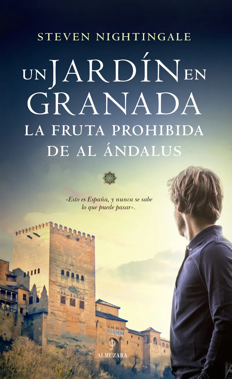JARDIN EN GRANADA,UN -LA FRUTA PROHIBIDA DE AL ANDALUS-