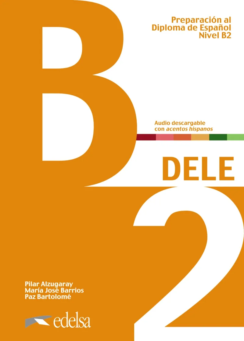 PREPARACIÓN AL DELE B2. LIBRO DEL ALUMNO