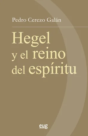 HEGEL Y EL REINO DEL ESPIRITU