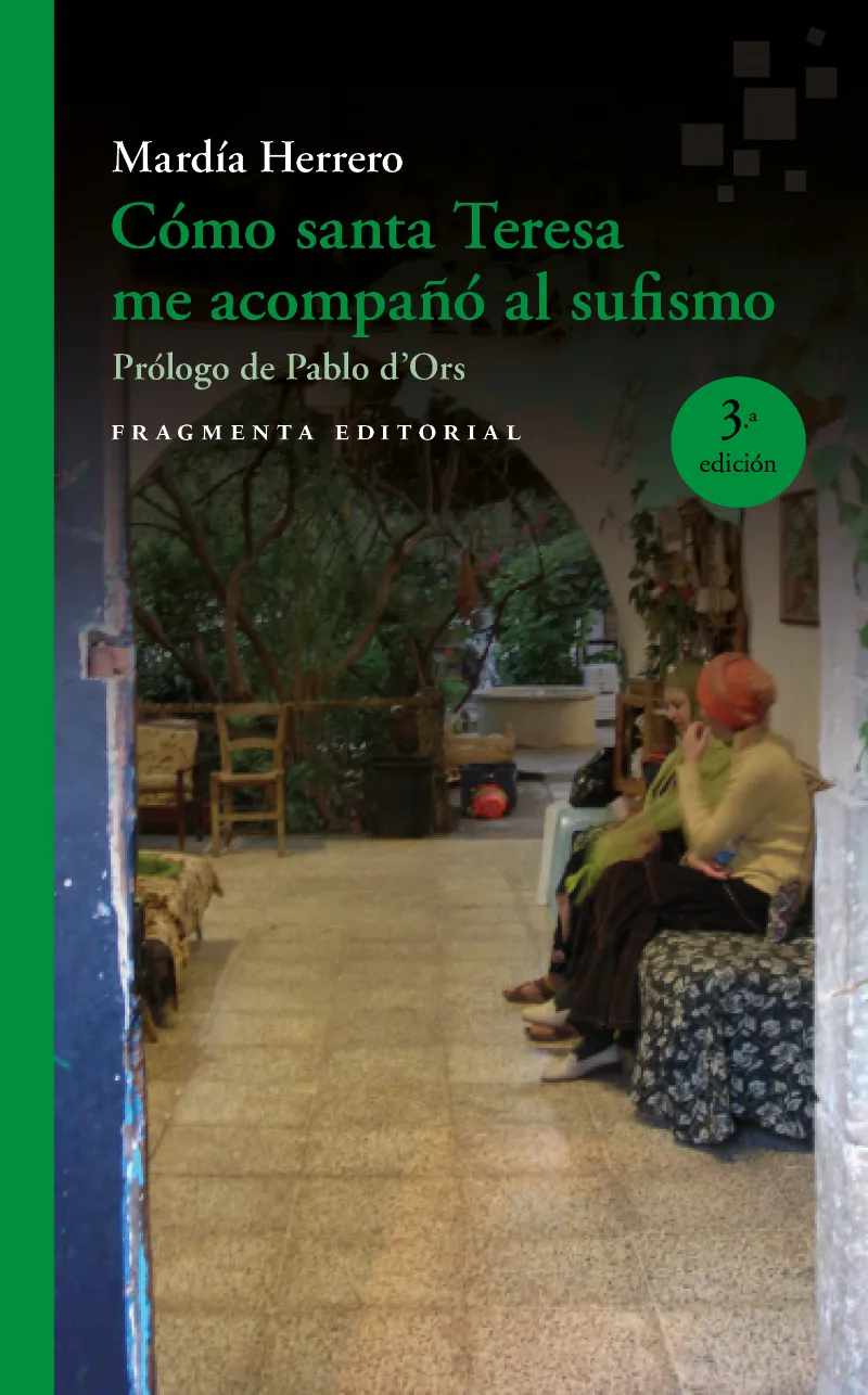 COMO SANTA TERESA ME ACOMPAÑO AL SUFISMO
