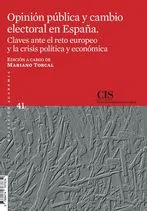 OPINION PUBLICA Y CAMBIO ELECTORAL EN ESPAÑA