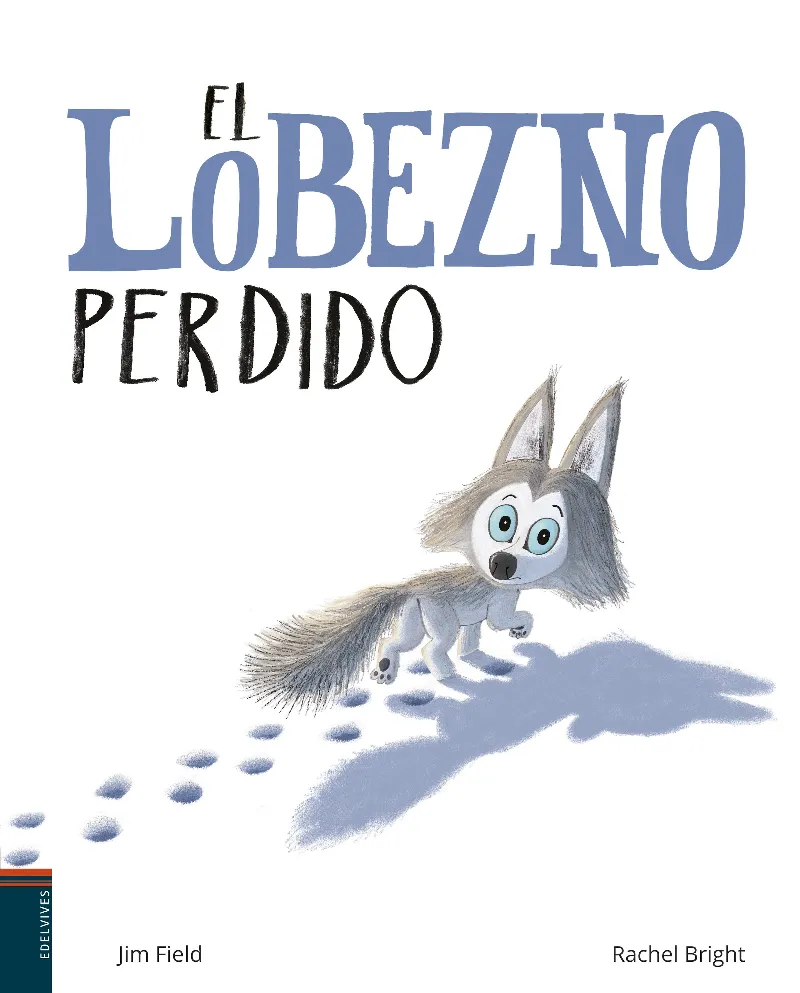 EL LOBEZNO PERDIDO - A PARTIR DE 4 AÑOS