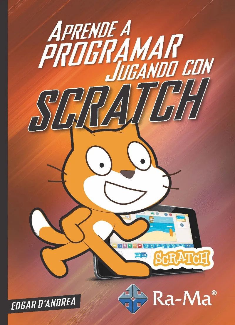 SCRATCH APRENDE A PROGRAMAR JUGANDO