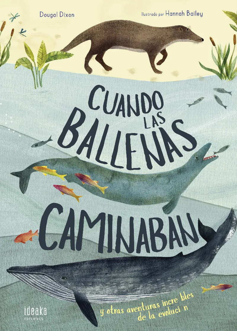 CUANDO LAS BALLENAS CAMINABAN -A PARTIR DE 8 AÑOS - CARTONÉ