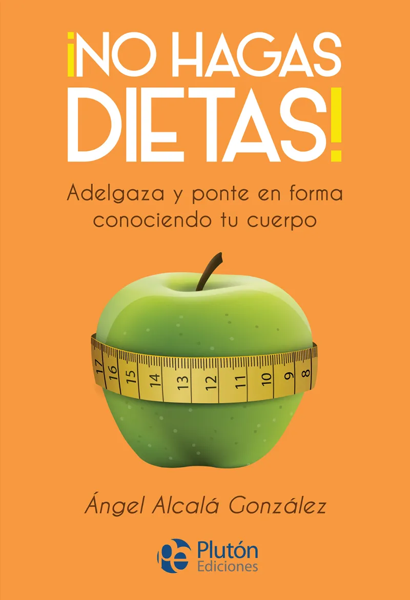 NO HAGAS DIETAS