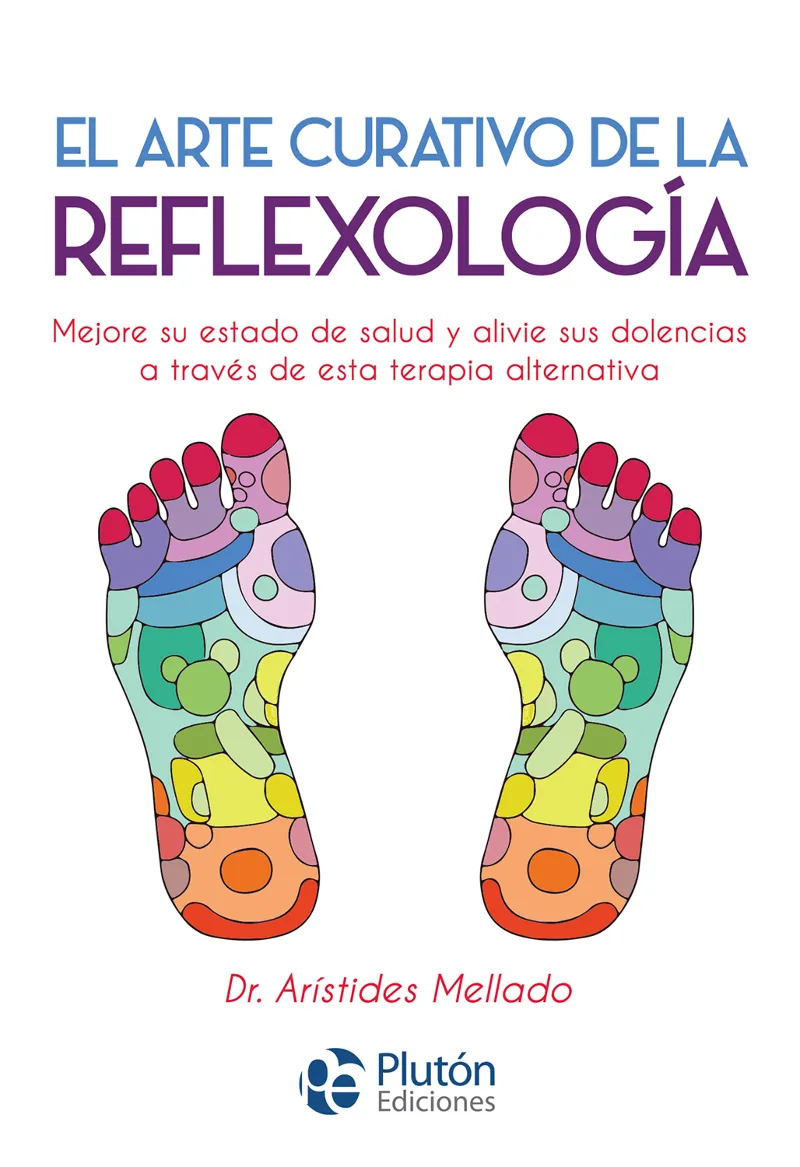 ARTE CURATIVO DE LA REFLEXOLOGIA,EL