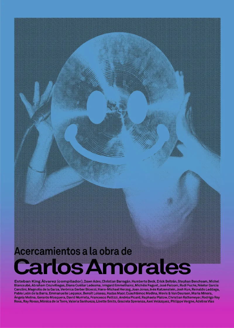 ACERCAMIENTOS A LA OBRA DE CARLOS AMORALES