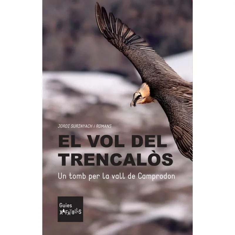 VOL DEL TRENCALOS,EL -UN TOMB PER LA VAL DE CAMPRODON-