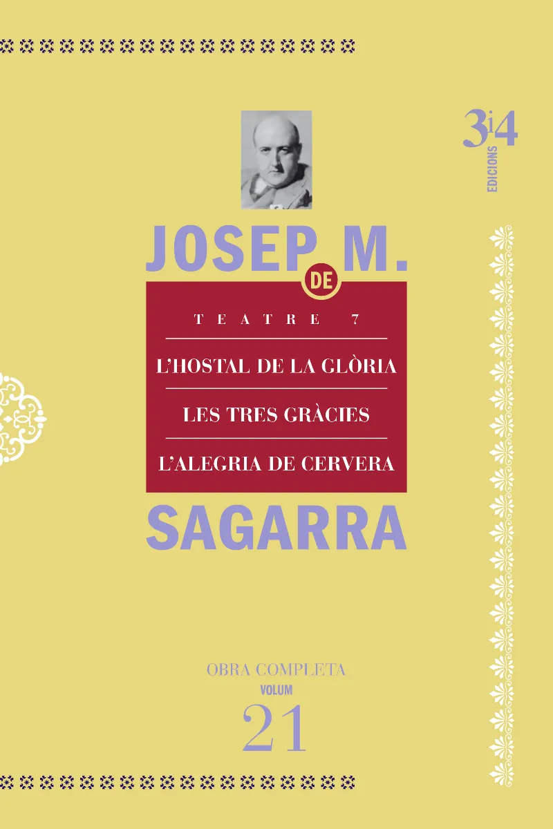 TEATRE 7. L'HOSTAL DE LA GLÒRIA, LES TRES GRÀCIES, L'ALEGRIA DE CERVERA