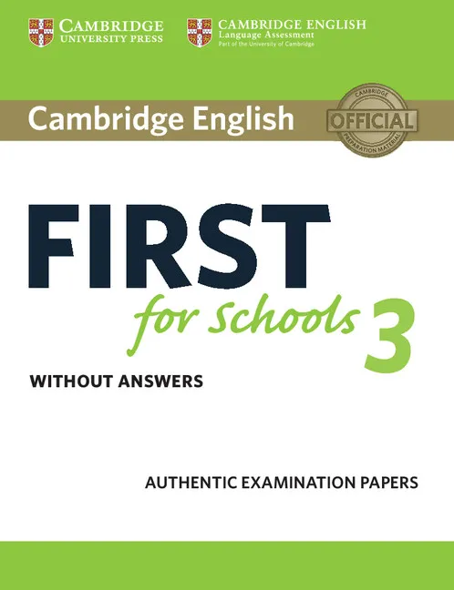 FC CAMBRIDGE FIRST SCHOOLS 3 EXAMINATION PAPERS NO KEY