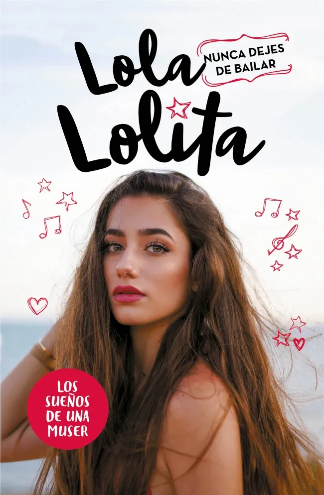 LOLA LOLITA NUNCA DEJES DE BAILAR